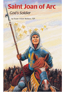 St Joan Of Arc Gods Soldier (Encounter The Saints Series)
