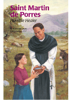 St Martin De Porres Humble Healer (Encounter The Saints)