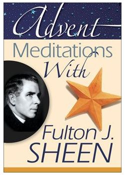 Advent Meditations With Fulton Sheen