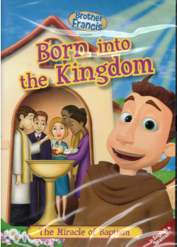Born Into Kingdom (Br Francis Series)