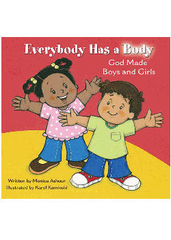 Everybody Has A Body God Made Boys & Girls (TOB For Tots)
