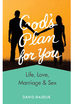 Gods Plan For You (Rev) Life Love Marriage & Sex