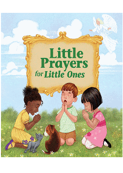 Little Prayers For Little Ones