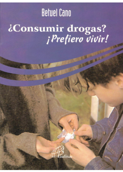 Consumir Drogas Prefiero Vivir