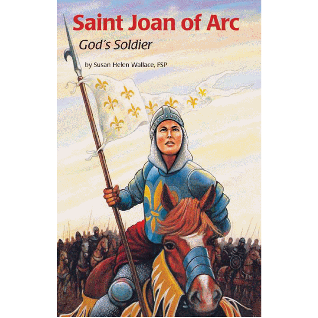 St Joan Of Arc Gods Soldier (Encounter The Saints Series)