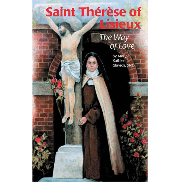 St Therese Of Lisieux The Way Of Love (Encounter The Saints)