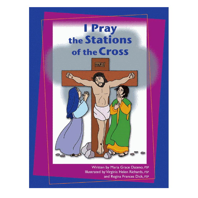 I Pray The Stations Of The Cross