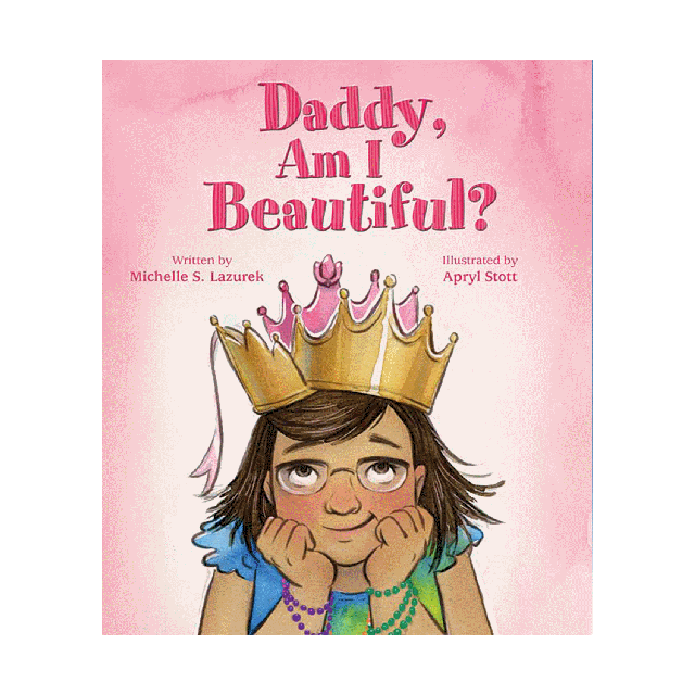 Daddy Am I Beautiful | Pauline Books and Media