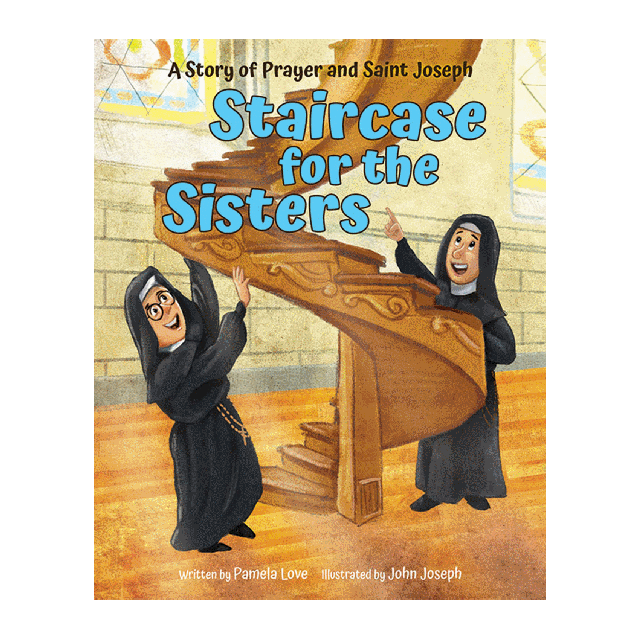 Staircase For Sisters Legend About St Joseph) (Tales & Legends)