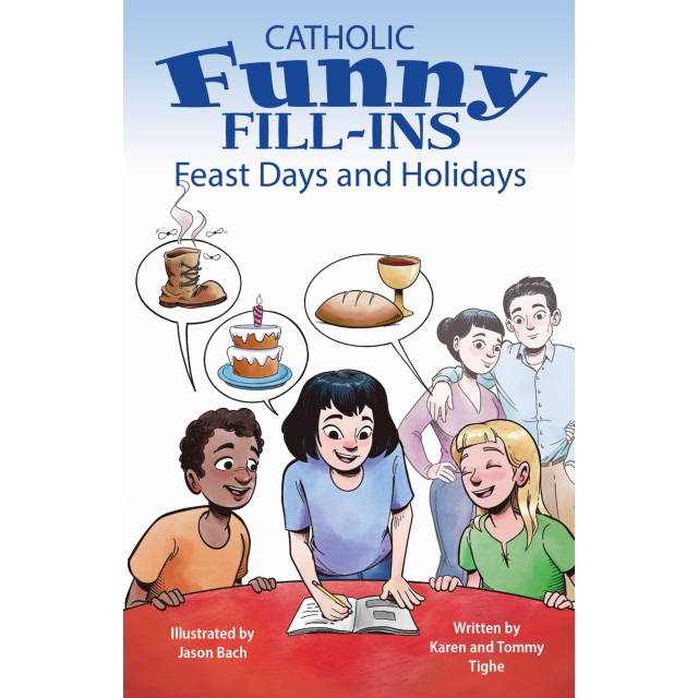 Catholic Funny Fill-Ins - Feast Days and Holidays