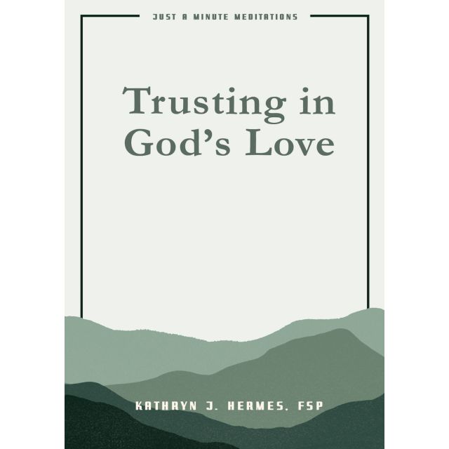 Trusting In God's Love (Just A Minute Meditations)