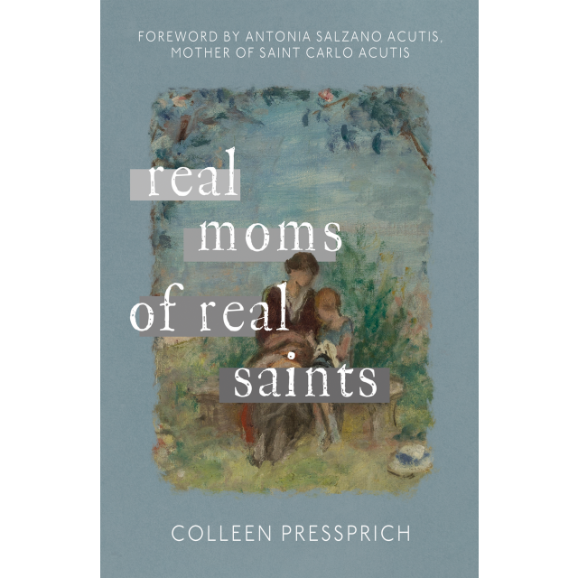 Real Moms of Real Saints