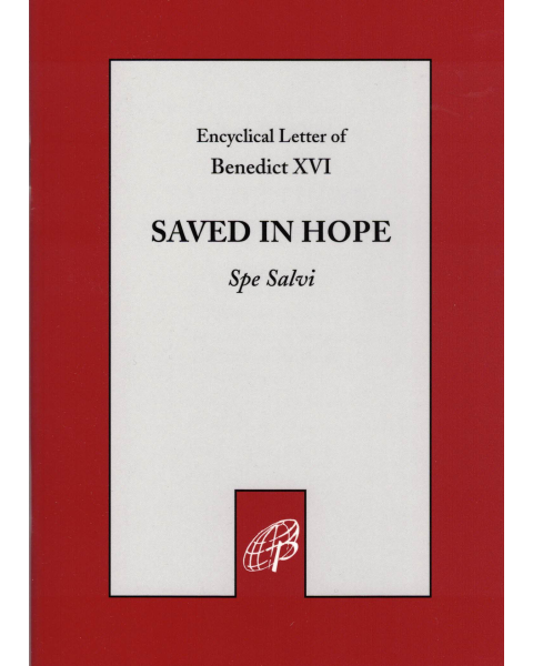 Saved In Hope (Spe Salvi)