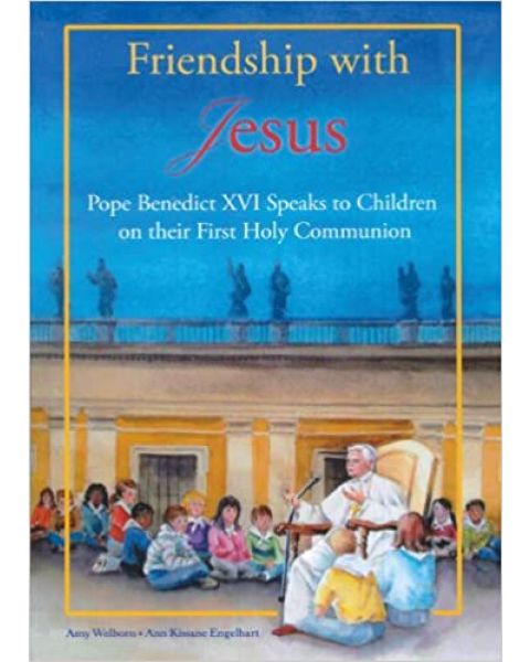 Friendship W Jesus Pope Benedict Xvi Talks To Children On Their