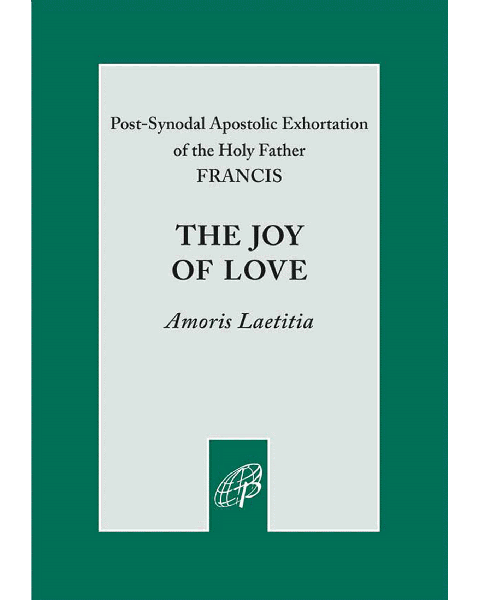 Joy of Love (Amoris Laetitia)