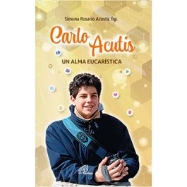 Carlo Acutis un Alma Eucaristica | Pauline Books and Media