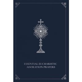 Essential Eucharistic Adoration Prayers | Pauline Books And Media